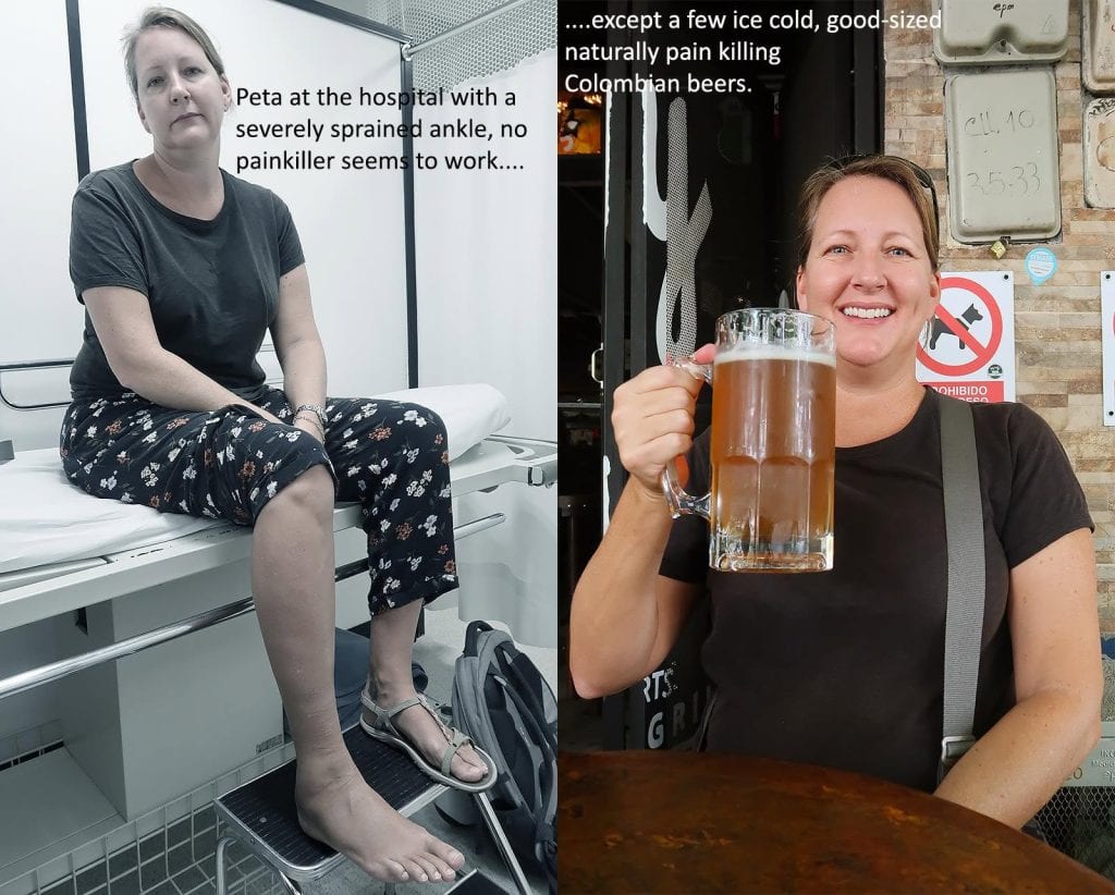 Peta recovering from a sprained ankle in a Colombian hospital before enjoying a well-earned beer during her travels.